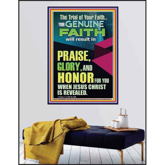 GENUINE FAITH WILL RESULT IN PRAISE GLORY AND HONOR FOR YOU  Unique Power Bible Poster  GWPEACE12427  