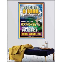 WHO IS LIKE THEE GLORIOUS IN HOLINESS  Righteous Living Christian Poster  GWPEACE12580  "12X14"