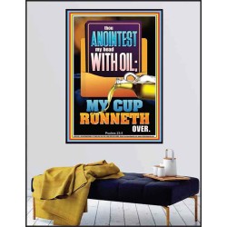 THOU ANOINTEST MY HEAD WITH OIL MY CUP RUNNETH OVER  Church Poster  GWPEACE12582  "12X14"
