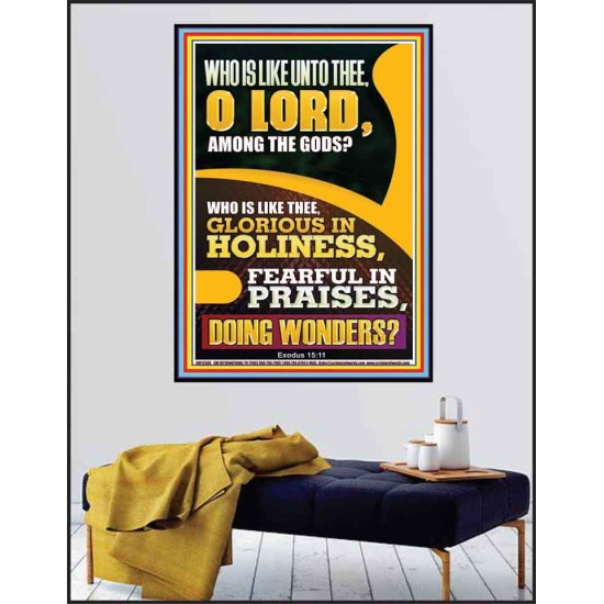 WHO IS LIKE UNTO THEE O LORD DOING WONDERS  Ultimate Inspirational Wall Art Poster  GWPEACE12585  