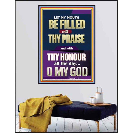 LET MY MOUTH BE FILLED WITH THY PRAISE O MY GOD  Righteous Living Christian Poster  GWPEACE12647  