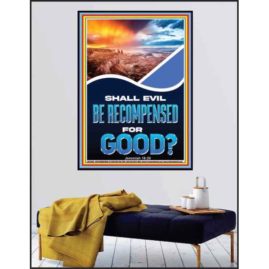 SHALL EVIL BE RECOMPENSED FOR GOOD  Eternal Power Poster  GWPEACE12666  