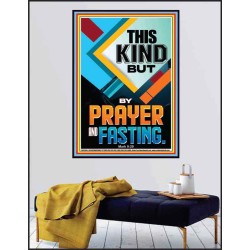 THIS KIND BUT BY PRAYER AND FASTING  Eternal Power Poster  GWPEACE12684  "12X14"