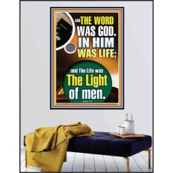 THE WORD WAS GOD IN HIM WAS LIFE  Righteous Living Christian Poster  GWPEACE12938  "12X14"