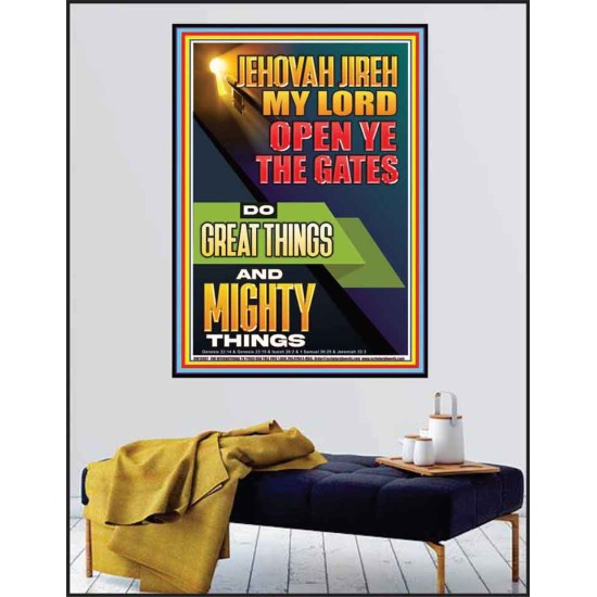 OPEN YE THE GATES DO GREAT AND MIGHTY THINGS JEHOVAH JIREH MY LORD  Scriptural Décor Poster  GWPEACE13007  