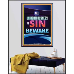 ALL UNRIGHTEOUSNESS IS SIN BEWARE  Eternal Power Poster  GWPEACE9391  "12X14"