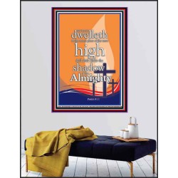 DWELL IN THE SECRET PLACE OF ALMIGHTY  Ultimate Power Poster  GWPEACE9493  "12X14"