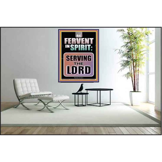 BE FERVENT IN SPIRIT SERVING THE LORD  Unique Scriptural Poster  GWPEACE10018  