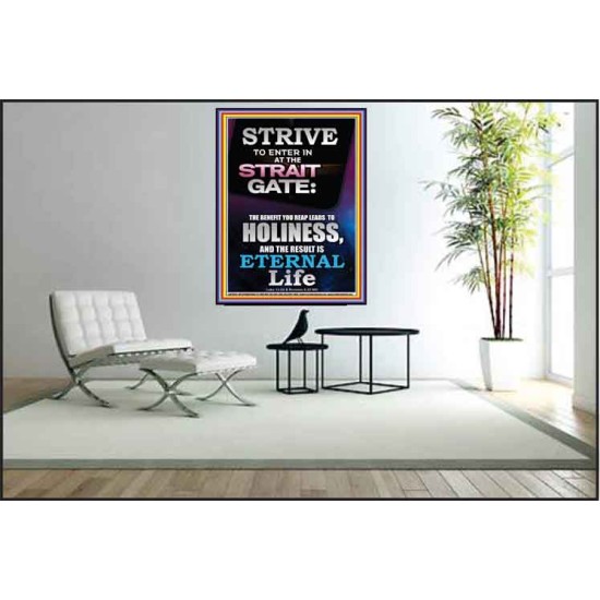 STRAIT GATE LEADS TO HOLINESS THE RESULT ETERNAL LIFE  Ultimate Inspirational Wall Art Poster  GWPEACE10026  