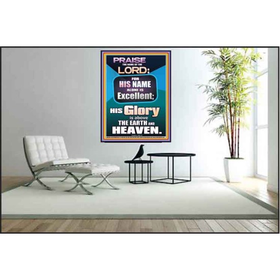 HIS GLORY IS ABOVE THE EARTH AND HEAVEN  Large Wall Art Poster  GWPEACE10054  