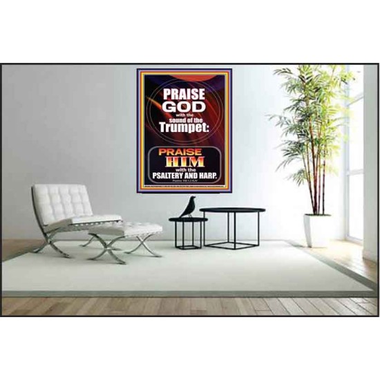 PRAISE HIM WITH TRUMPET, PSALTERY AND HARP  Inspirational Bible Verses Poster  GWPEACE10063  