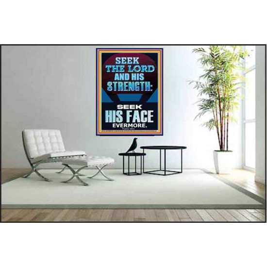 SEEK THE LORD AND HIS STRENGTH AND SEEK HIS FACE EVERMORE  Bible Verse Wall Art  GWPEACE12184  