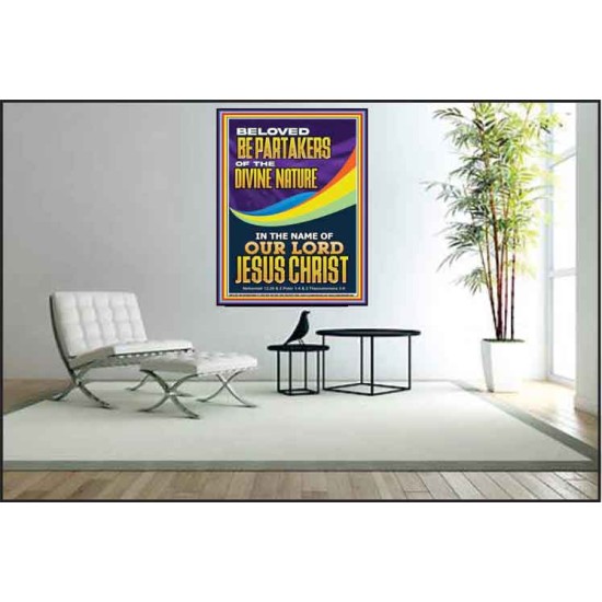 BE PARTAKERS OF THE DIVINE NATURE IN THE NAME OF OUR LORD JESUS CHRIST  Contemporary Christian Wall Art  GWPEACE12236  