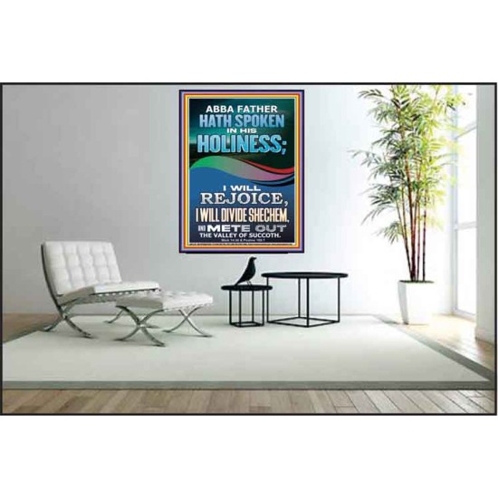 REJOICE I WILL DIVIDE SHECHEM AND METE OUT THE VALLEY OF SUCCOTH  Contemporary Christian Wall Art Poster  GWPEACE12274  