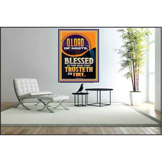 BLESSED IS THE MAN THAT TRUSTETH IN THEE  Scripture Art Prints Poster  GWPEACE12282  