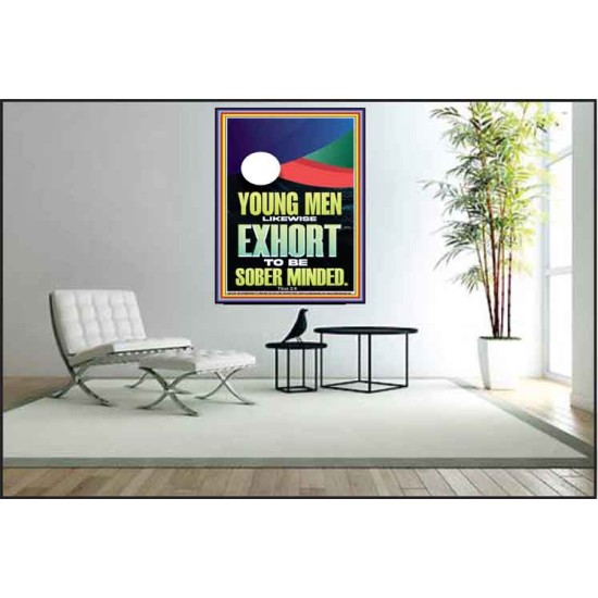 YOUNG MEN BE SOBERLY MINDED  Scriptural Wall Art  GWPEACE12285  