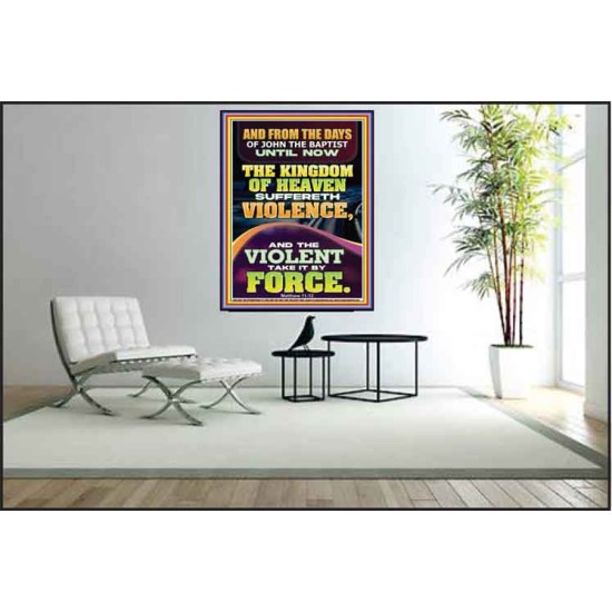 THE KINGDOM OF HEAVEN SUFFERETH VIOLENCE AND THE VIOLENT TAKE IT BY FORCE  Bible Verse Wall Art  GWPEACE12389  