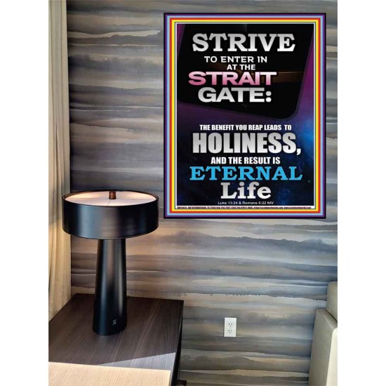 STRAIT GATE LEADS TO HOLINESS THE RESULT ETERNAL LIFE  Ultimate Inspirational Wall Art Poster  GWPEACE10026  
