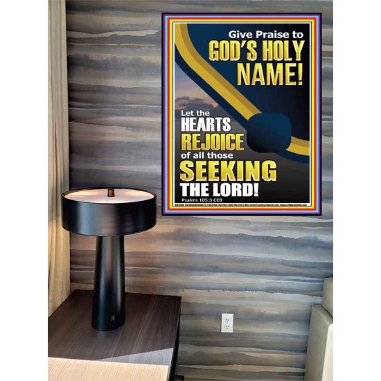 GIVE PRAISE TO GOD'S HOLY NAME  Bible Verse Poster  GWPEACE11809  