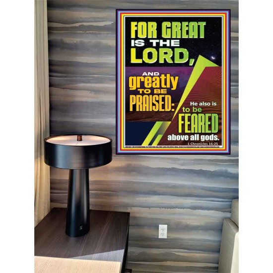 THE LORD IS GREATLY TO BE PRAISED  Custom Inspiration Scriptural Art Poster  GWPEACE11847  