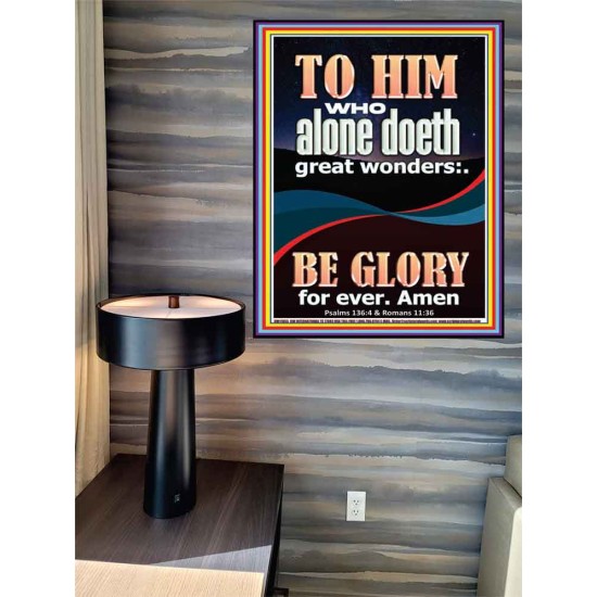 WHO ALONE DOETH GREAT WONDERS  Art & Décor Poster  GWPEACE11855  