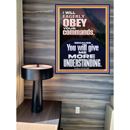 I WILL EAGERLY OBEY YOUR COMMANDS O LORD MY GOD  Printable Bible Verses to Poster  GWPEACE11874  