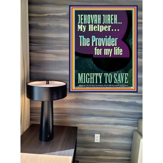 JEHOVAH JIREH MY HELPER THE PROVIDER FOR MY LIFE MIGHTY TO SAVE  Unique Scriptural Poster  GWPEACE11891  