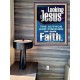 LOOKING UNTO JESUS THE FOUNDER AND FERFECTER OF OUR FAITH  Bible Verse Poster  GWPEACE12119  