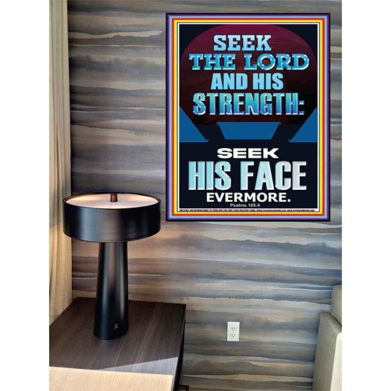 SEEK THE LORD AND HIS STRENGTH AND SEEK HIS FACE EVERMORE  Bible Verse Wall Art  GWPEACE12184  