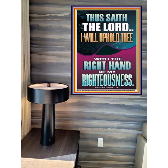 I WILL UPHOLD THEE WITH THE RIGHT HAND OF MY RIGHTEOUSNESS  Christian Quote Poster  GWPEACE12267  