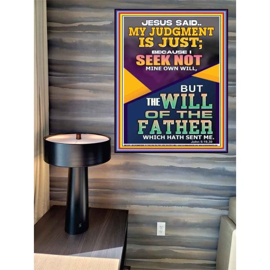 I SEEK NOT MINE OWN WILL BUT THE WILL OF THE FATHER  Inspirational Bible Verse Poster  GWPEACE12385  