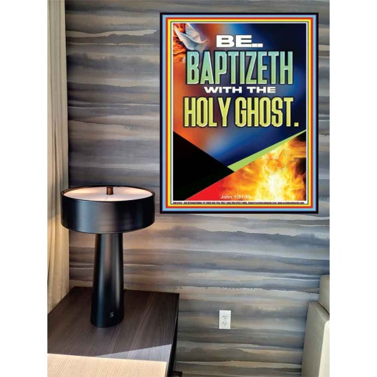 BE BAPTIZETH WITH THE HOLY GHOST  Unique Scriptural Poster  GWPEACE12944  
