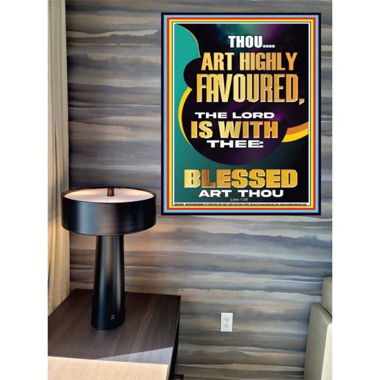 HIGHLY FAVOURED THE LORD IS WITH THEE BLESSED ART THOU  Scriptural Wall Art  GWPEACE13002  