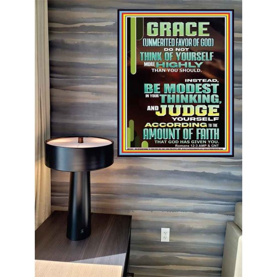 GRACE UNMERITED FAVOR OF GOD BE MODEST IN YOUR THINKING AND JUDGE YOURSELF  Christian Poster Wall Art  GWPEACE13011  