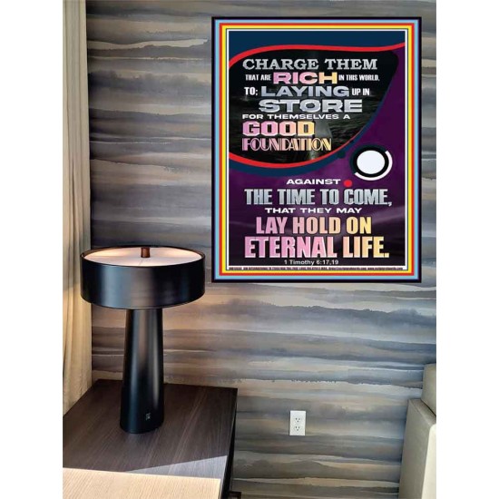 LAY A GOOD FOUNDATION FOR THYSELF AND LAY HOLD ON ETERNAL LIFE  Contemporary Christian Wall Art  GWPEACE13030  