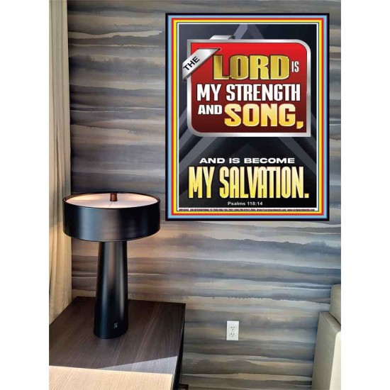 THE LORD IS MY STRENGTH AND SONG AND IS BECOME MY SALVATION  Bible Verse Art Poster  GWPEACE13043  