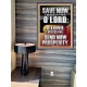 O LORD SAVE AND PLEASE SEND NOW PROSPERITY  Contemporary Christian Wall Art Poster  GWPEACE13047  