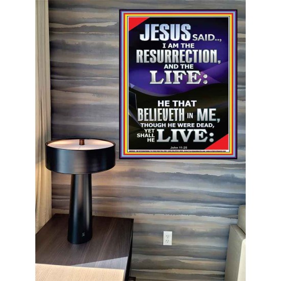 I AM THE RESURRECTION AND THE LIFE  Eternal Power Poster  GWPEACE9995  