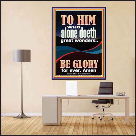 WHO ALONE DOETH GREAT WONDERS  Art & Décor Poster  GWPEACE11855  