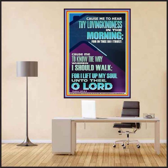 LET ME EXPERIENCE THY LOVINGKINDNESS IN THE MORNING  Unique Power Bible Poster  GWPEACE11928  