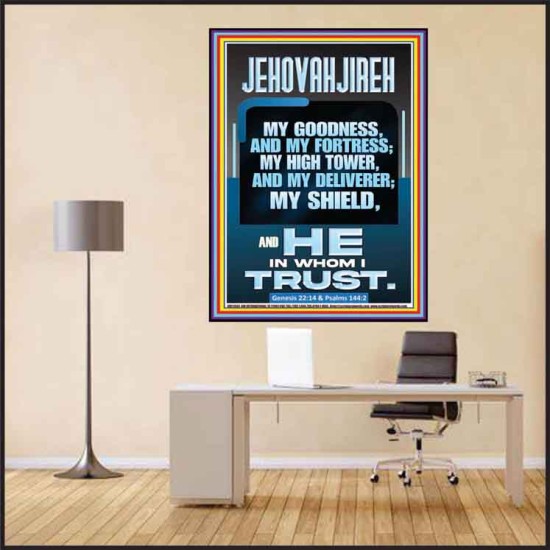 JEHOVAH JIREH MY GOODNESS MY FORTRESS MY HIGH TOWER MY DELIVERER MY SHIELD  Sanctuary Wall Poster  GWPEACE11934  