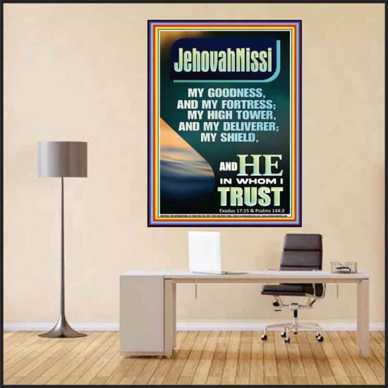 JEHOVAH NISSI MY GOODNESS MY FORTRESS MY HIGH TOWER MY DELIVERER MY SHIELD  Ultimate Inspirational Wall Art Poster  GWPEACE11935  