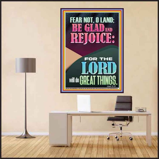 FEAR NOT O LAND THE LORD WILL DO GREAT THINGS  Christian Paintings Poster  GWPEACE12198  