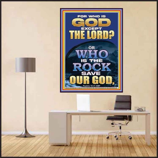 WHO IS THE ROCK SAVE OUR GOD  Art & Décor Poster  GWPEACE12348  