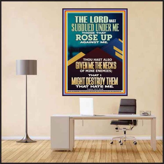SUBDUED UNDER ME THOSE THAT ROSE UP AGAINST ME  Bible Verse for Home Poster  GWPEACE12351  