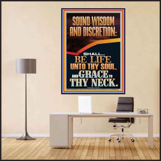 SOUND WISDOM AND DISCRETION SHALL BE LIFE UNTO THY SOUL  Bible Verse for Home Poster  GWPEACE12391  