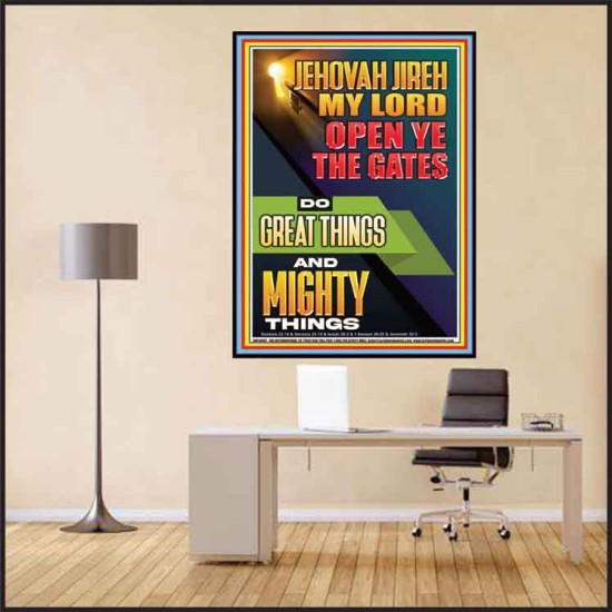 OPEN YE THE GATES DO GREAT AND MIGHTY THINGS JEHOVAH JIREH MY LORD  Scriptural Décor Poster  GWPEACE13007  