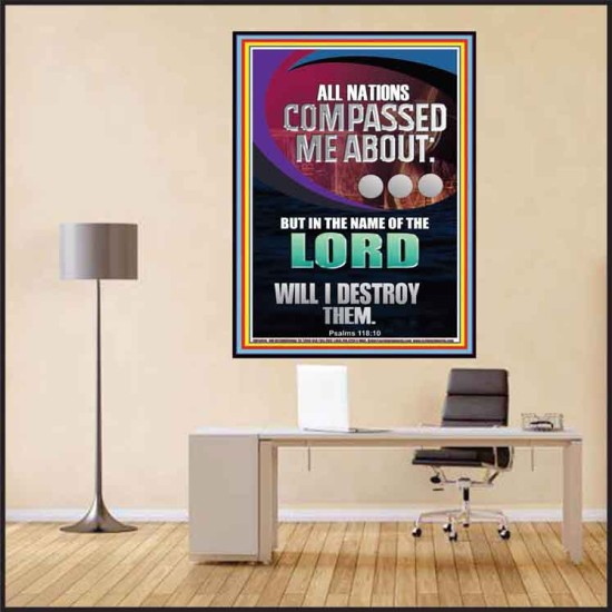 NATIONS COMPASSED ME ABOUT BUT IN THE NAME OF THE LORD WILL I DESTROY THEM  Scriptural Verse Poster   GWPEACE13014  