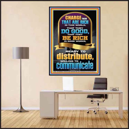 BE RICH IN GOOD WORKS READY TO DISTRIBUTE WILLING TO COMMUNICATE  Bible Verse Poster  GWPEACE13028  