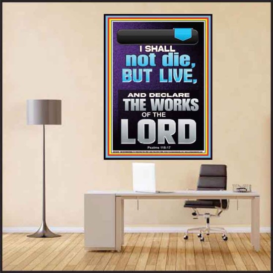 I SHALL NOT DIE BUT LIVE AND DECLARE THE WORKS OF THE LORD  Christian Paintings  GWPEACE13044  
